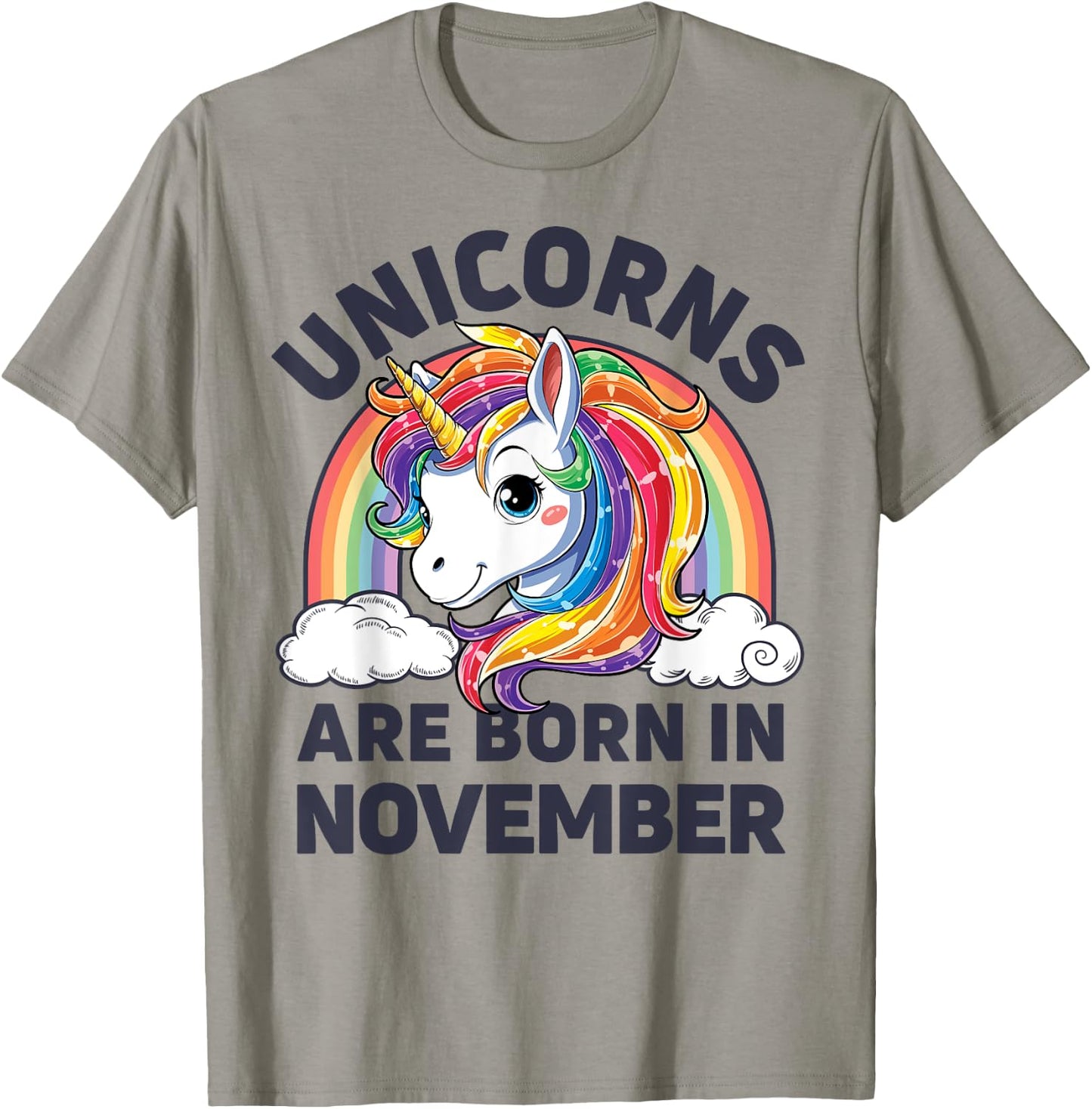 Unicorns are Born in November Shirt Unicorn Rainbow Birthday T-Shirt - T-Shirt | Sand