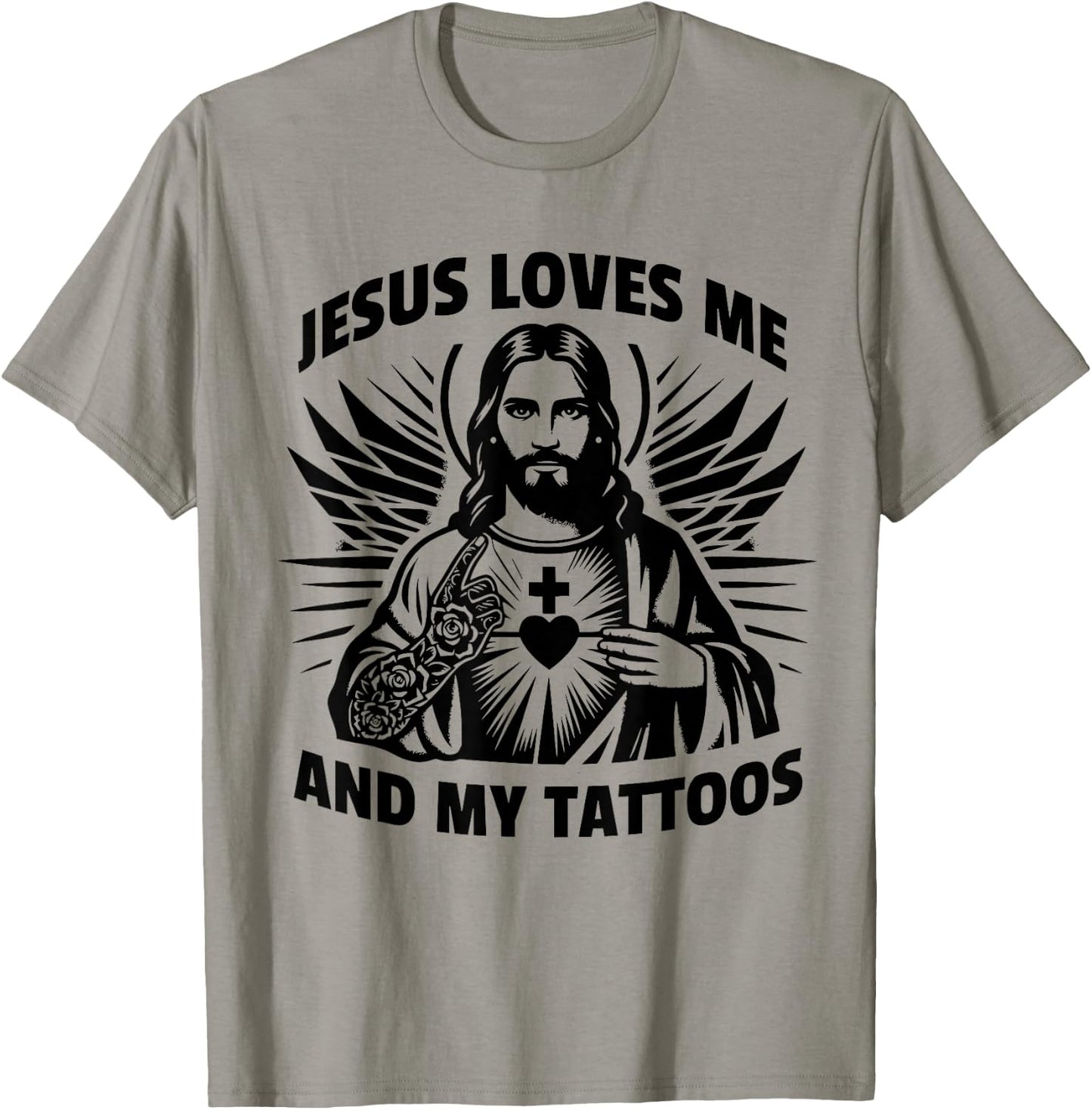 Jesus Loves Me and My Tattoos Funny Saying Tattoo Lover T-Shirt - T-Shirt | Sand