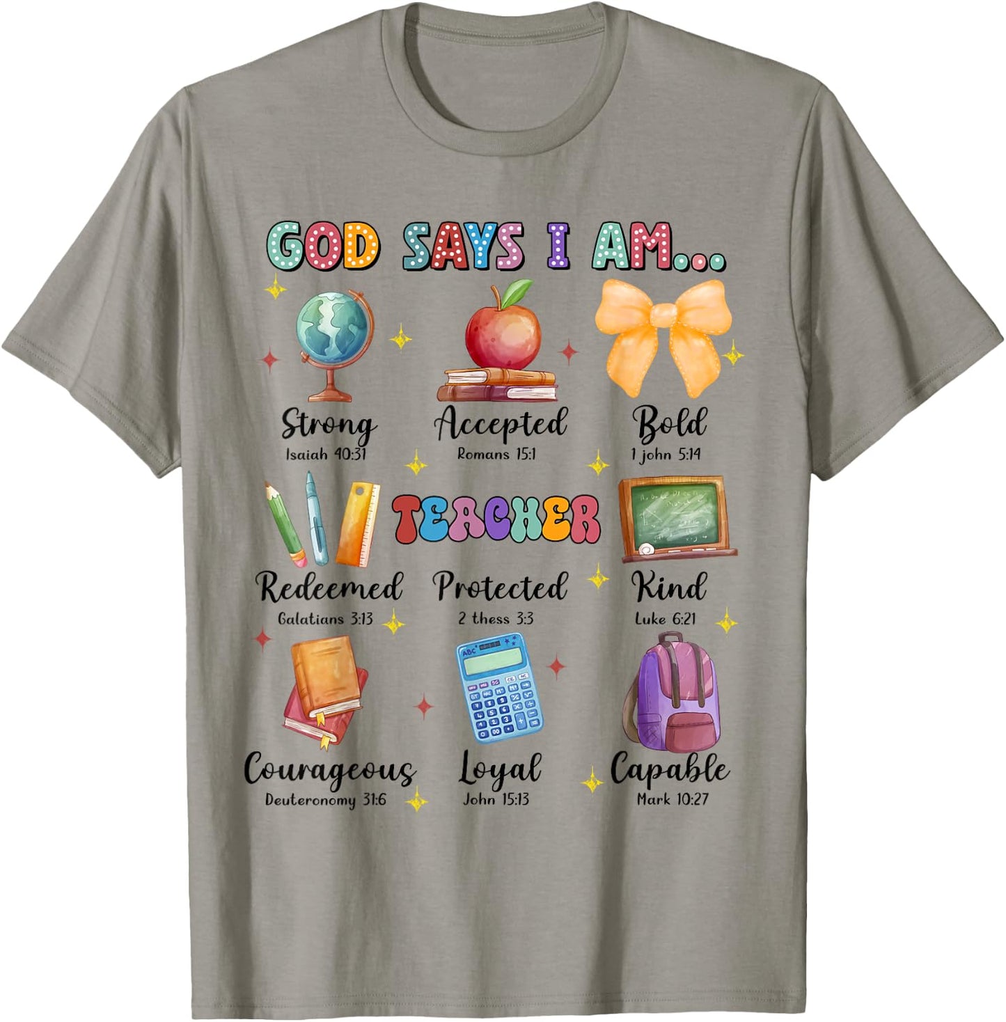 God Says I Am Teacher, Teacher Bible Verse, Back To School T-Shirt - T-Shirt | Sand