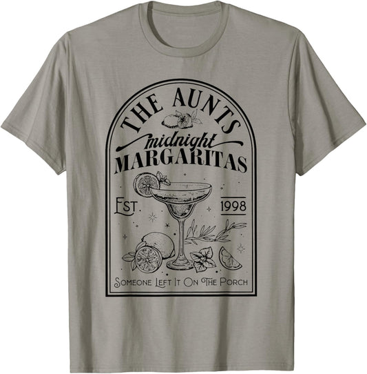 The Aunts Midnight Margaritas Someone Left It On The Porch T-Shirt - T-Shirt | Sand