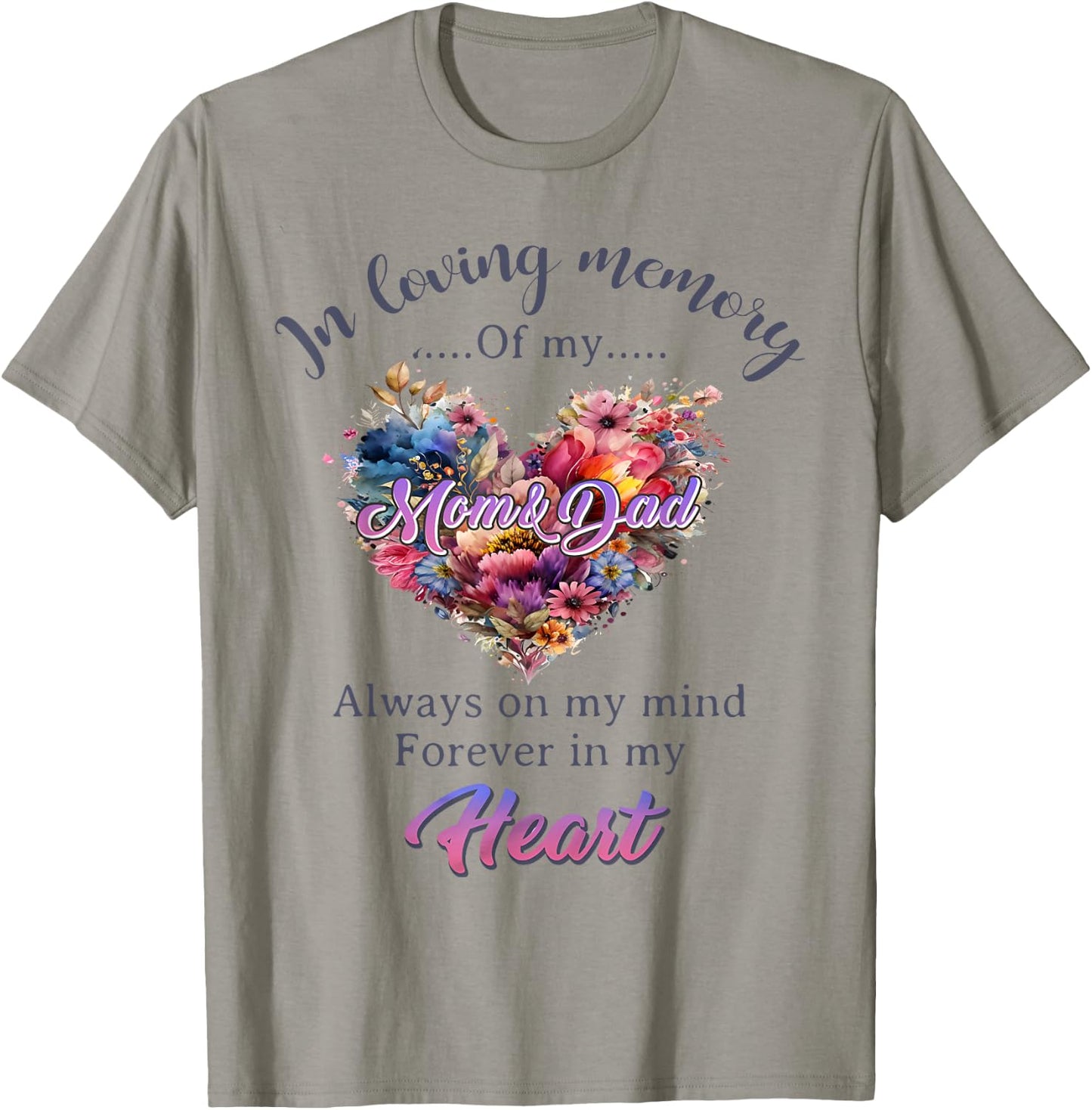 In Loving Memory of My Mom And Dad Memorial Men Women T-Shirt - T-Shirt | Sand