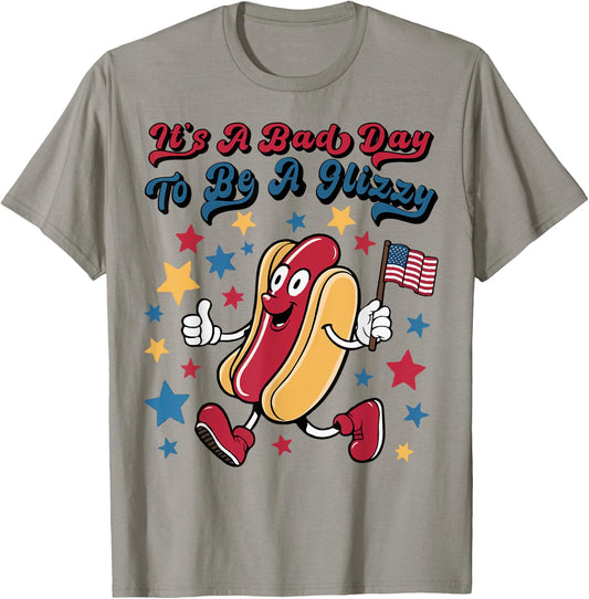It’s A Bad Day To Be A Glizzy Funny 4Th Of July Groovy T-Shirt - T-Shirt | Sand
