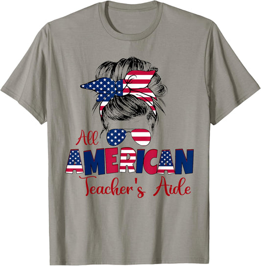 Patriotic All American Teacher's Aide 4th of July Messy Bun T-Shirt - T-Shirt | Sand