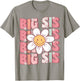 Groovy Big Sis Matching Family Birthday Party Daisy Flower T-Shirt - T-Shirt | Sand
