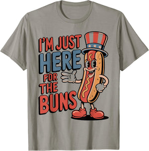 I’m Just Here for the Buns Quote T-Shirt - T-Shirt | Sand