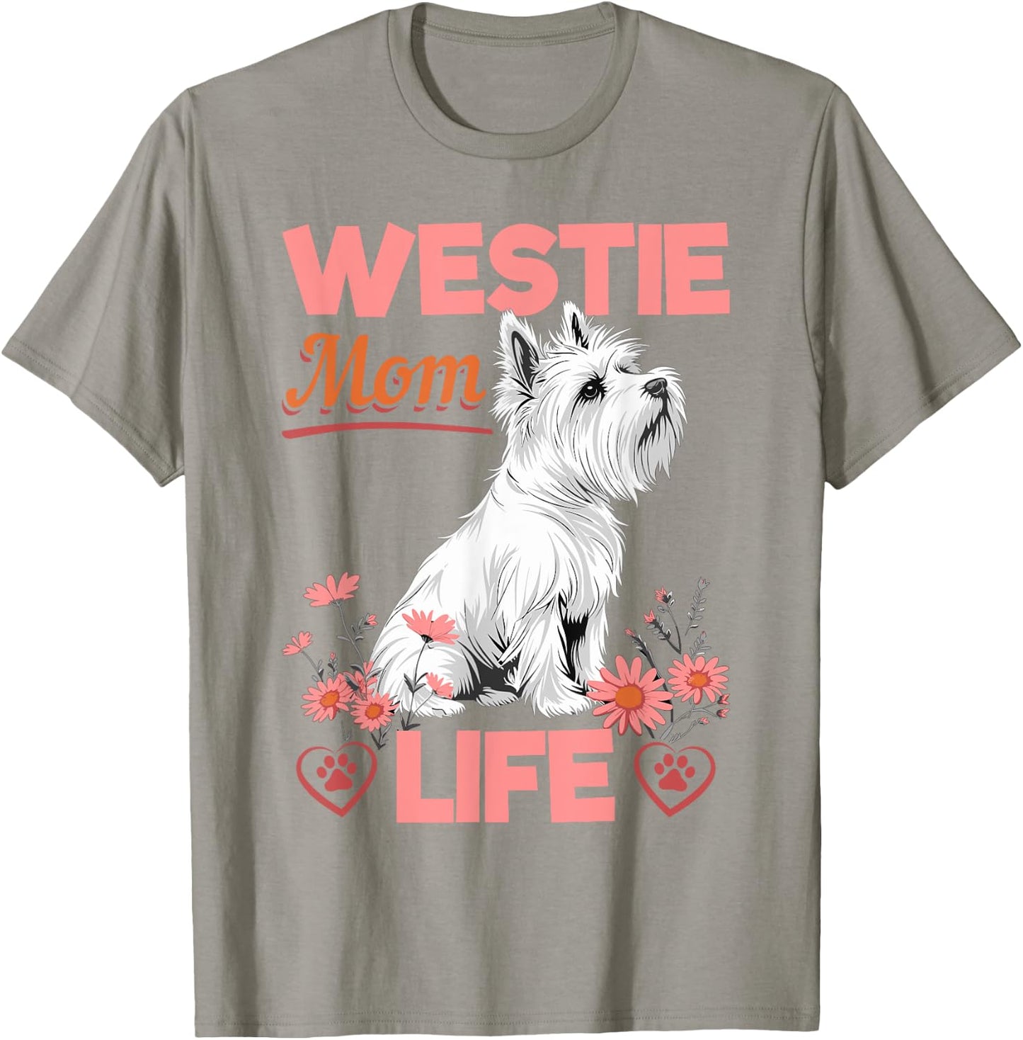 Westie West Highland White Terrier Dog Breed Westie Mom Life T-Shirt - T-Shirt | Sand