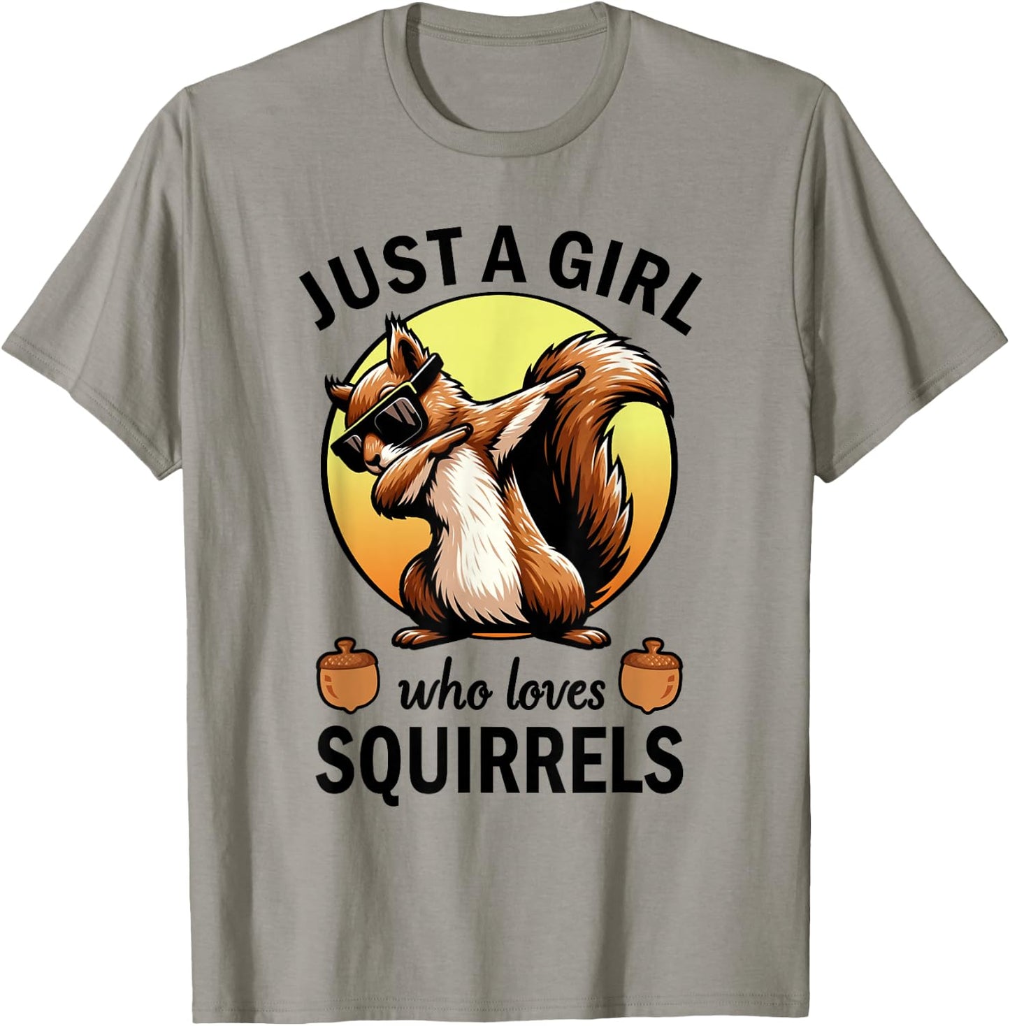 Just A Girl Who Loves Squirrels T-Shirt - T-Shirt | Sand