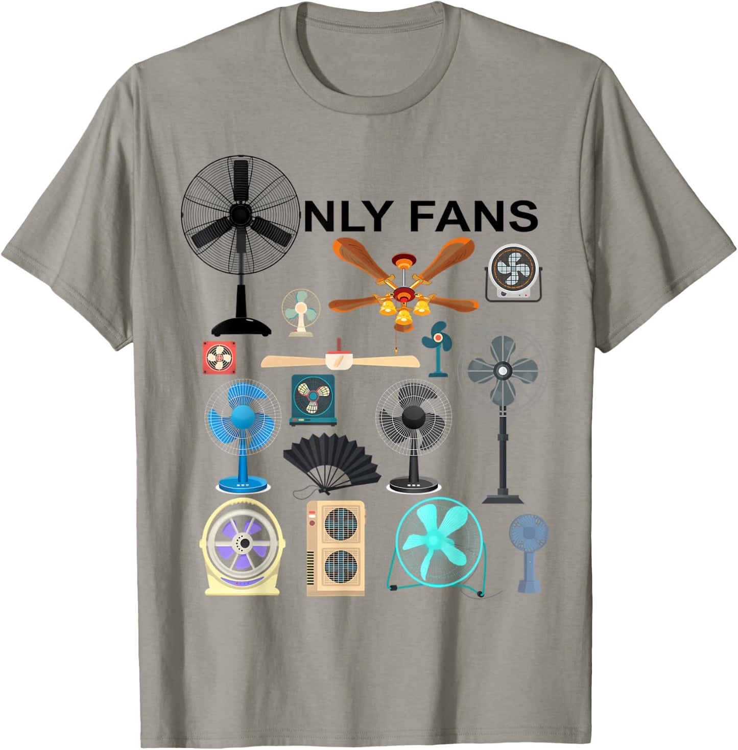 Only Fan Set Funny Ventilators and Fans T-Shirt - T-Shirt | Sand