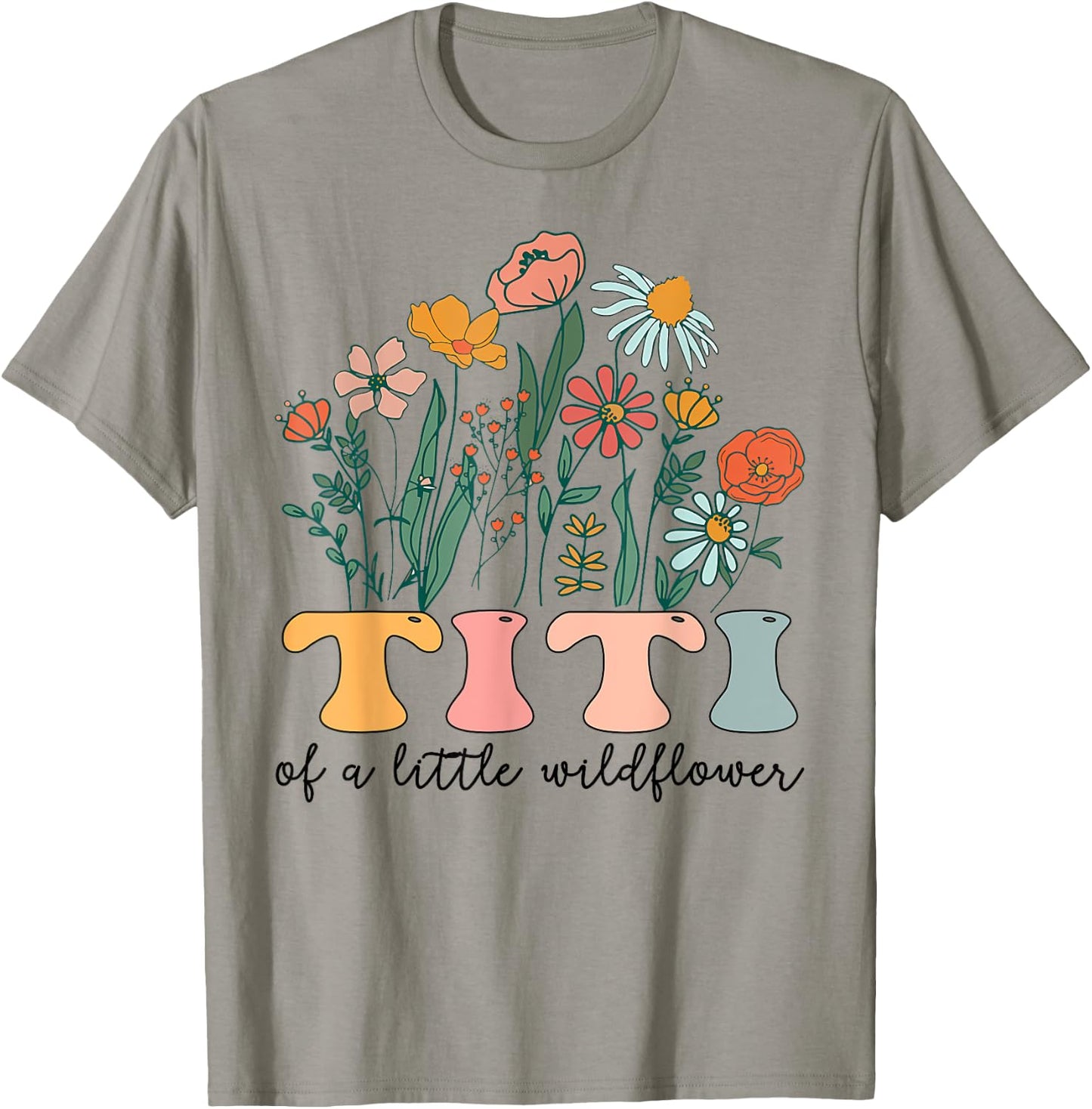 Titi Of The Little Wildflower Birthday Party Baby Shower T-Shirt - T-Shirt | Sand