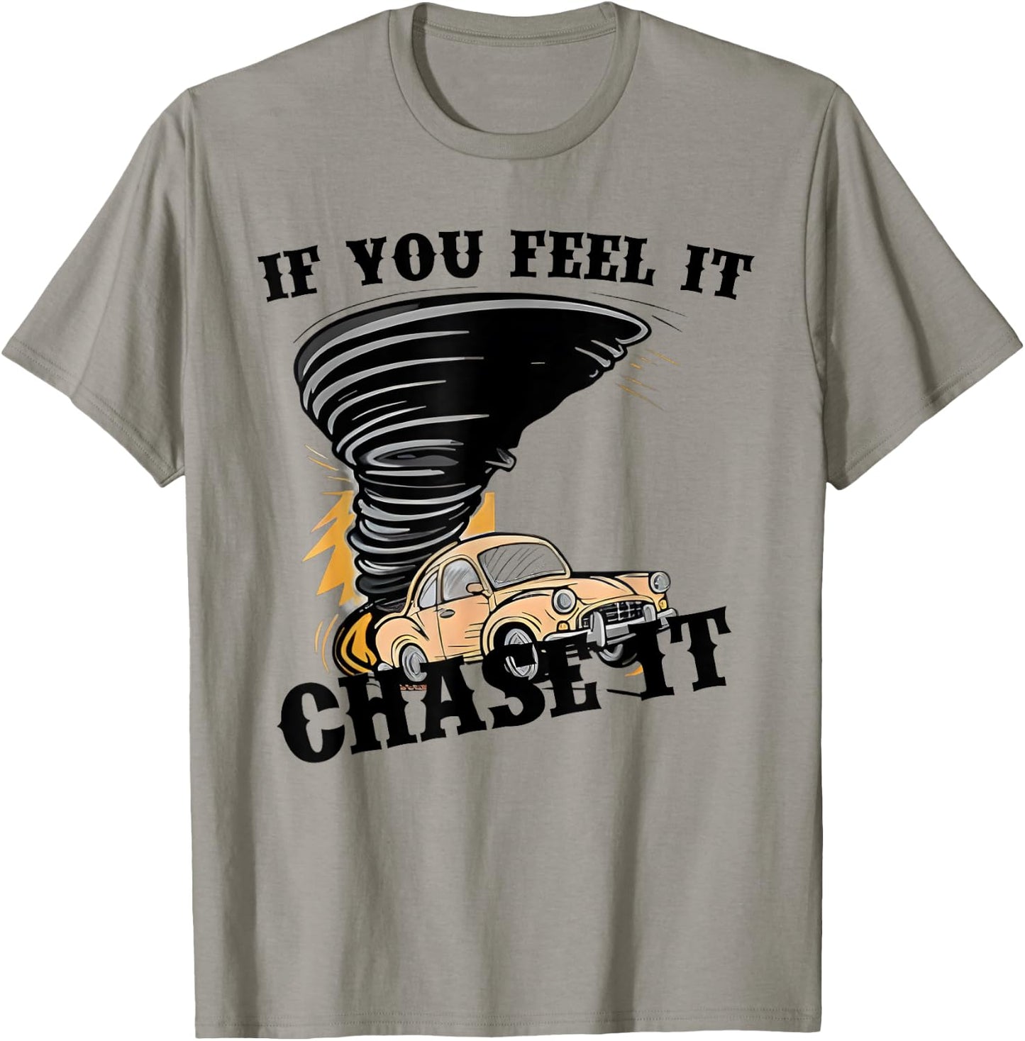 Retro If You Feel It Chase It Funny Car Quote Men Boys Kids T-Shirt - T-Shirt | Sand