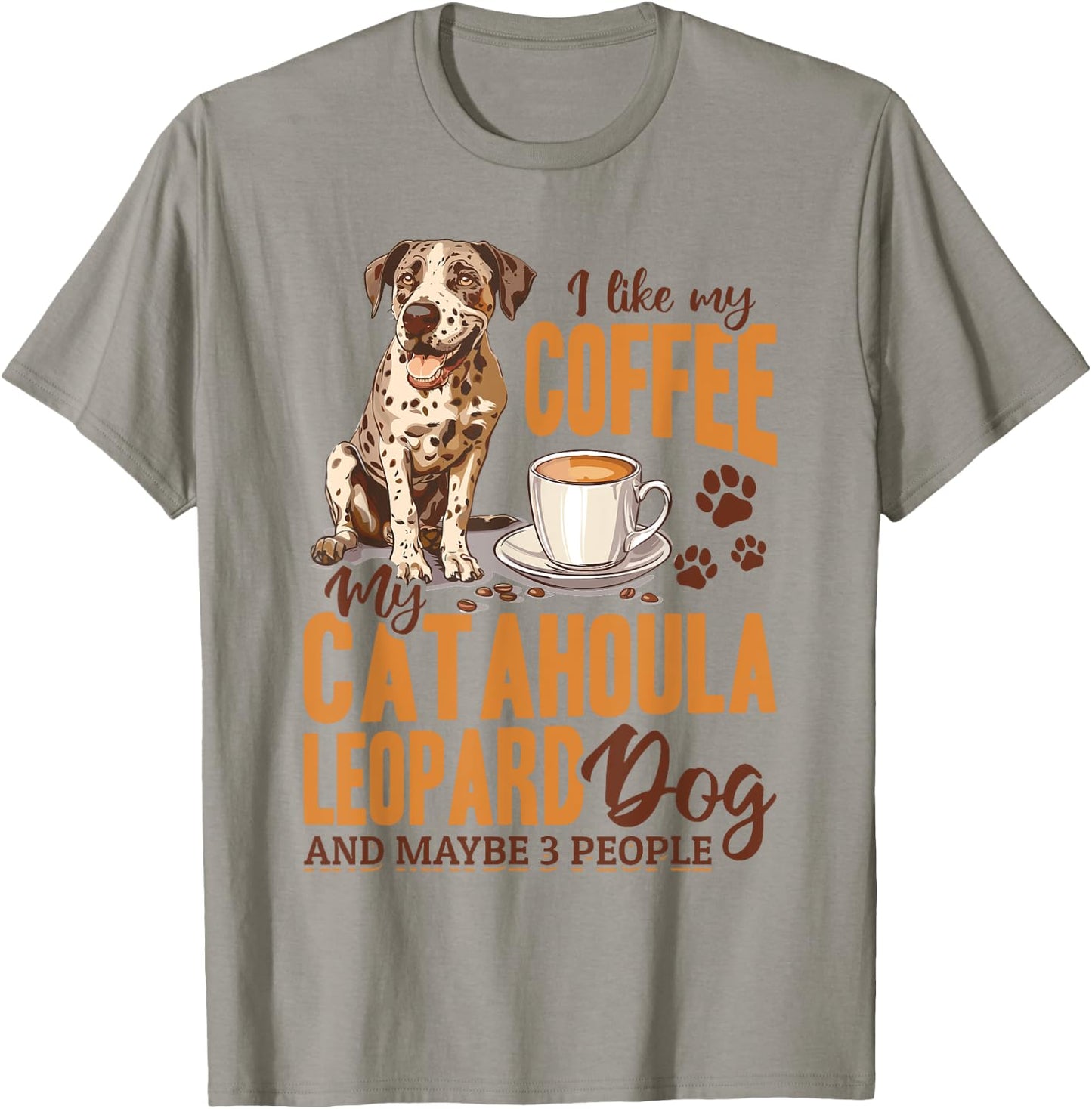 Catahoula Leopard Dog Dog Breed I like coffee my Catahoula T-Shirt - T-Shirt | Sand