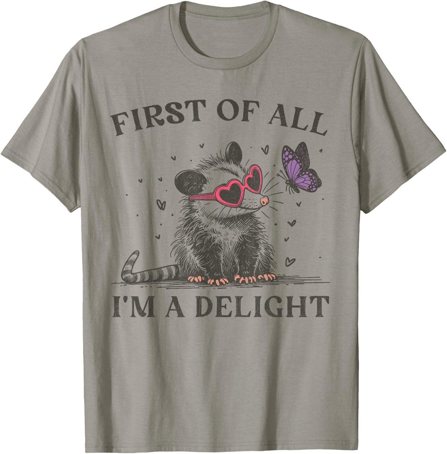 First of All I'm A Delight Opossum Possum Heart Sunglasses T-Shirt - T-Shirt | Sand