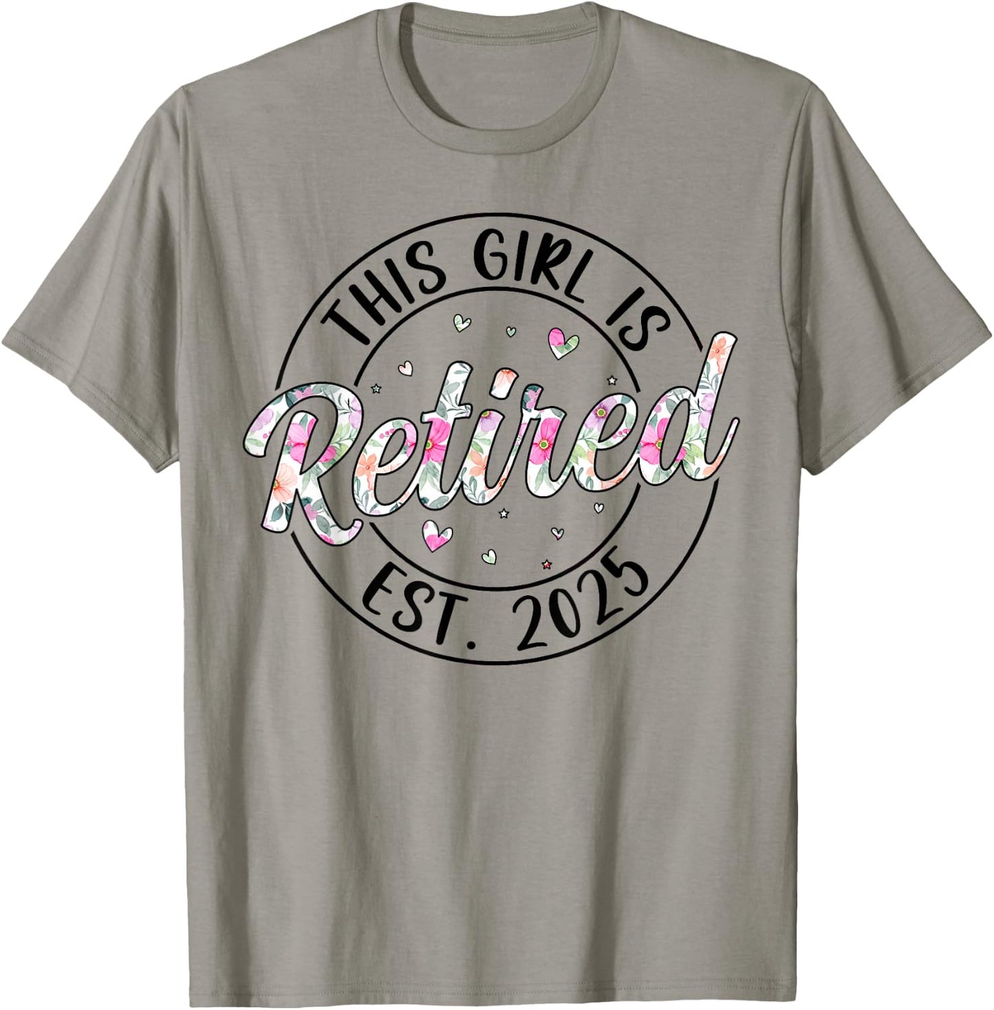 This Girl Is Retired Est. 2025 Retirement Mom Women T-Shirt - T-Shirt | Sand
