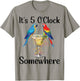 Women 5 Oclock Somewhere Hawaiian Shirt Parrots Margarita T-Shirt - T-Shirt | Sand
