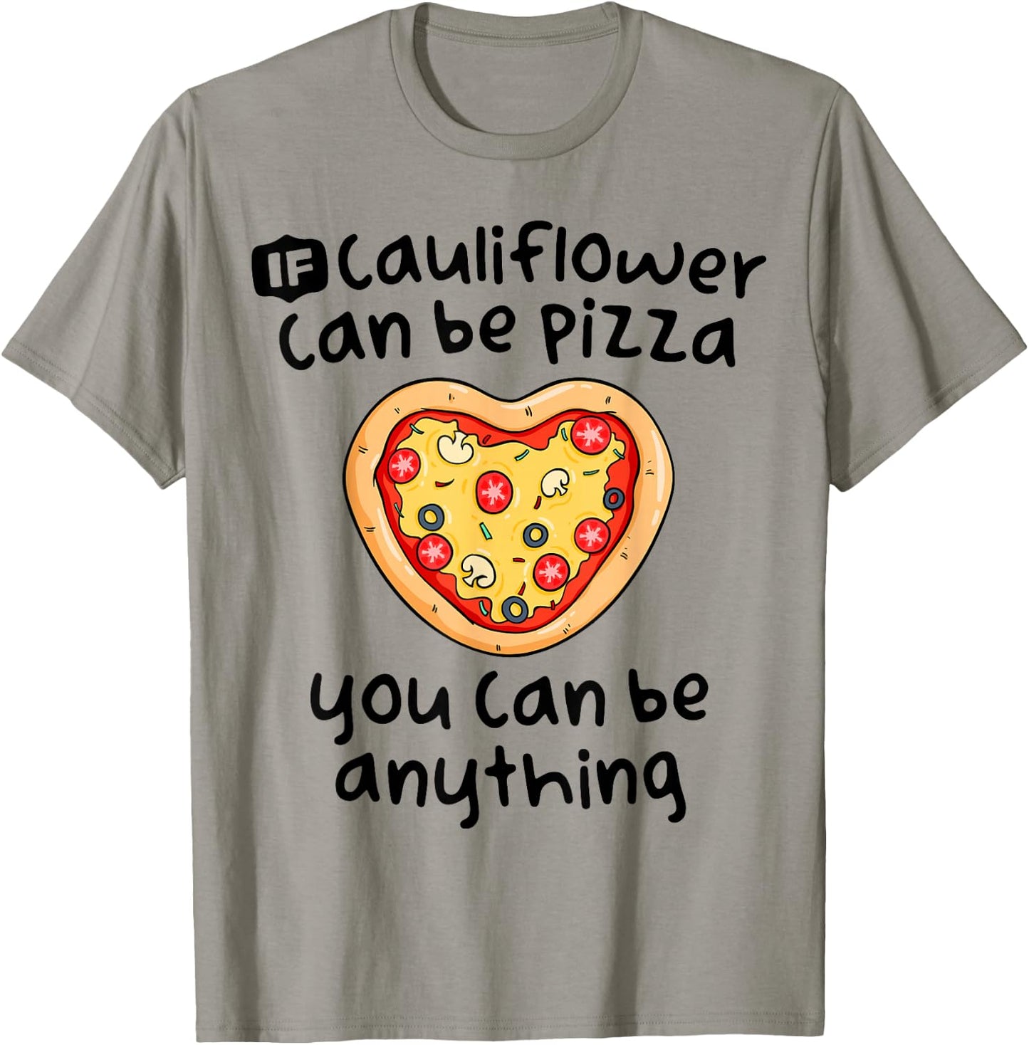 Funny Vegan Gifts Women Cauliflower Pizza Shirt Be Anything T-Shirt - T-Shirt | Sand
