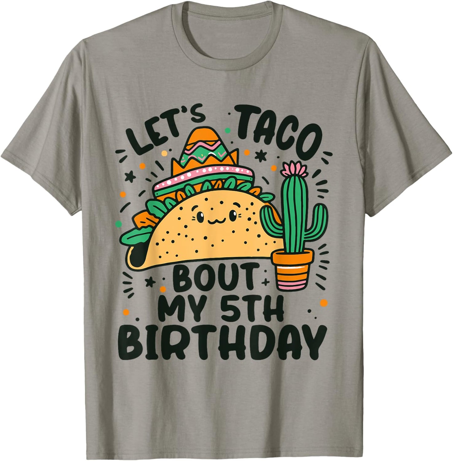 Let's Taco Bout My 5th Birthday Mexican Party Boys Men kids T-Shirt - T-Shirt | Sand