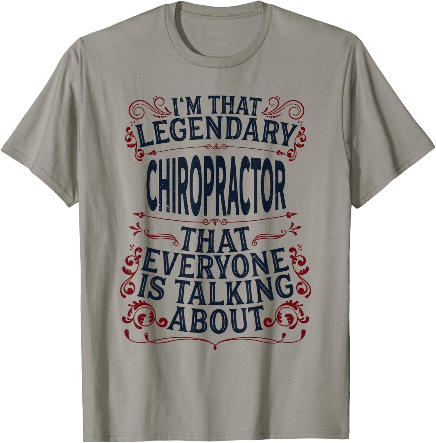 Chiropractic Spine Doctor - Legendary Chiropractor T-Shirt - T-Shirt | Sand