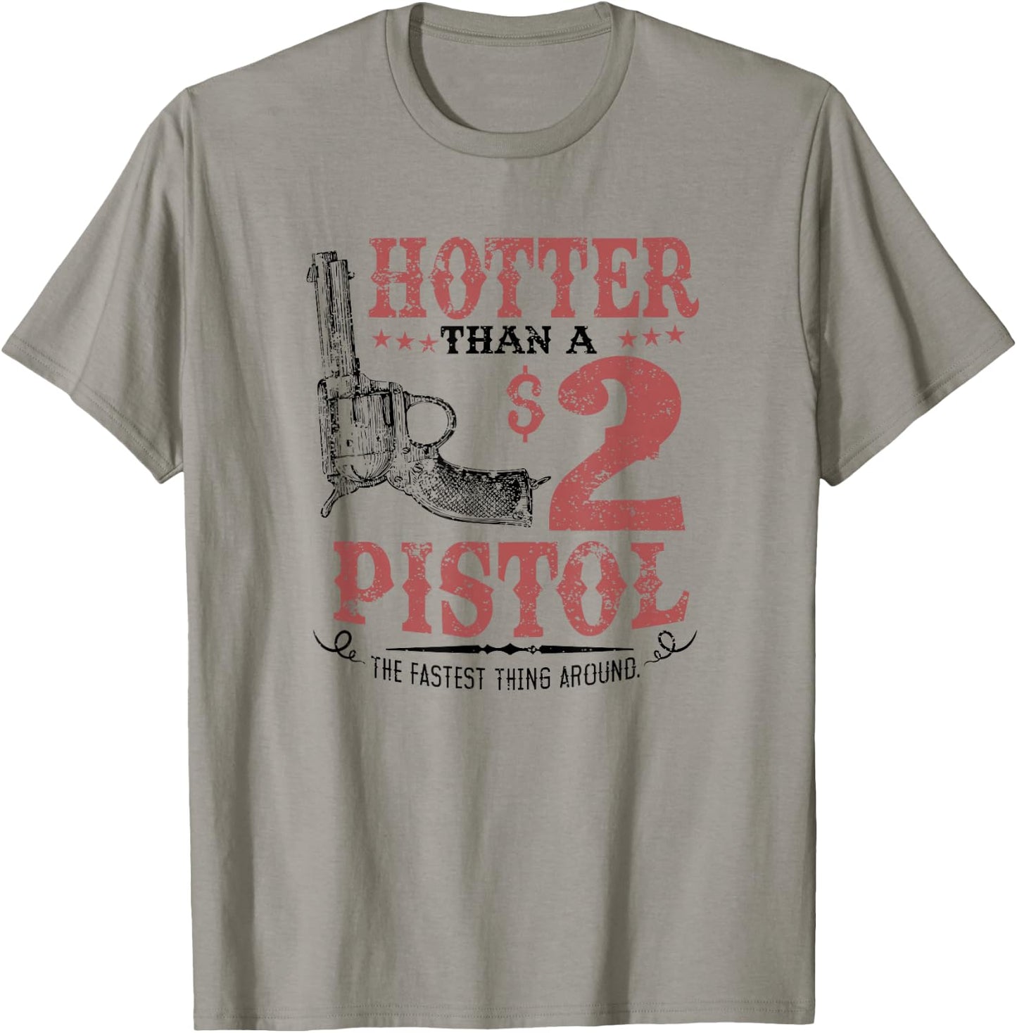 Hotter Than a $2 Pistol Rodeo Country T-Shirt - T-Shirt | Sand