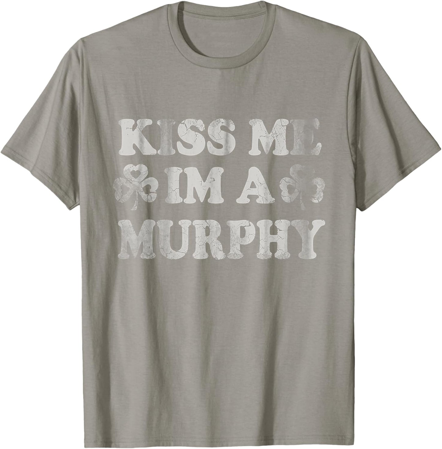 Kiss Me I'm A Murphy Irish St Patricks Day Men Women Kids T-Shirt - T-Shirt | Sand