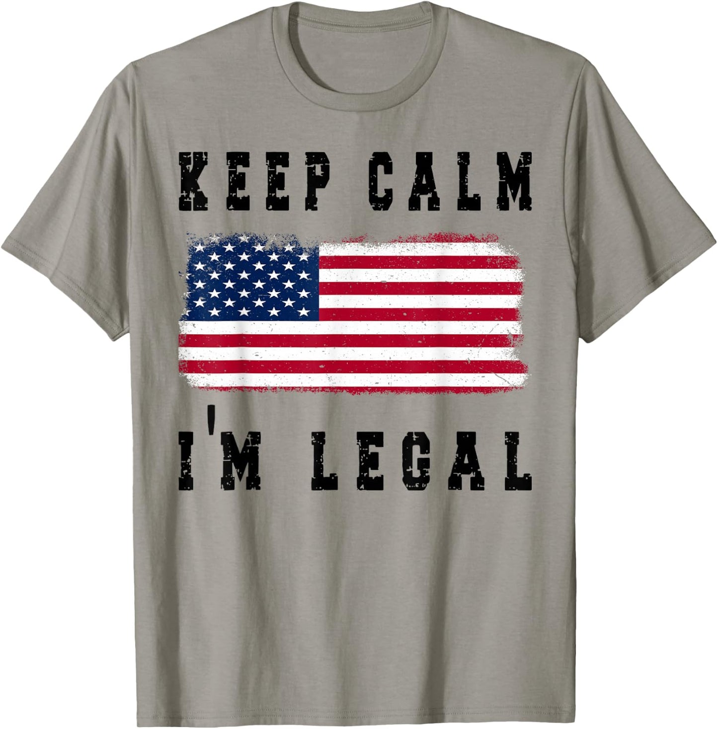 Keep Calm I'm Legal America Flag T-Shirt - T-Shirt | Sand