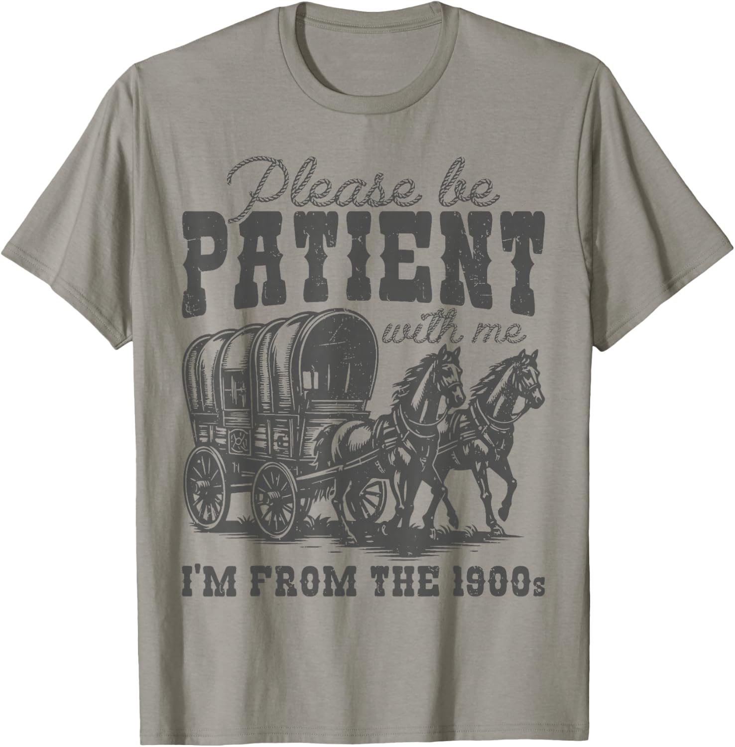 Please Be Patient with Me I'm From the 1900s vintage trendy T-Shirt - T-Shirt | Sand