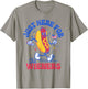Hot Dog I'm Just Here for The Wieners Funny Fourth of July T-Shirt - T-Shirt | Sand