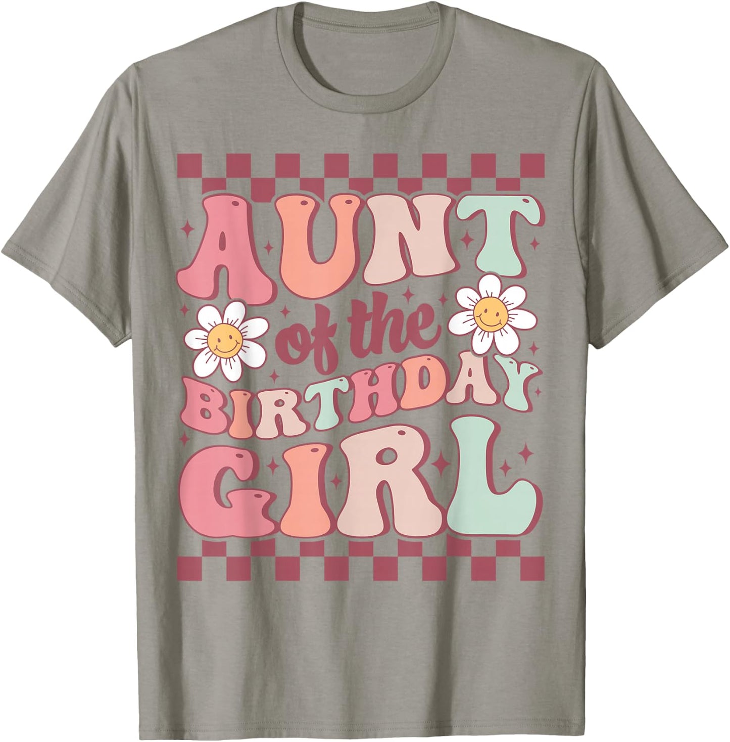 Aunt of The Birthday Girl Cute Family Groovy Birthday Party T-Shirt - T-Shirt | Sand