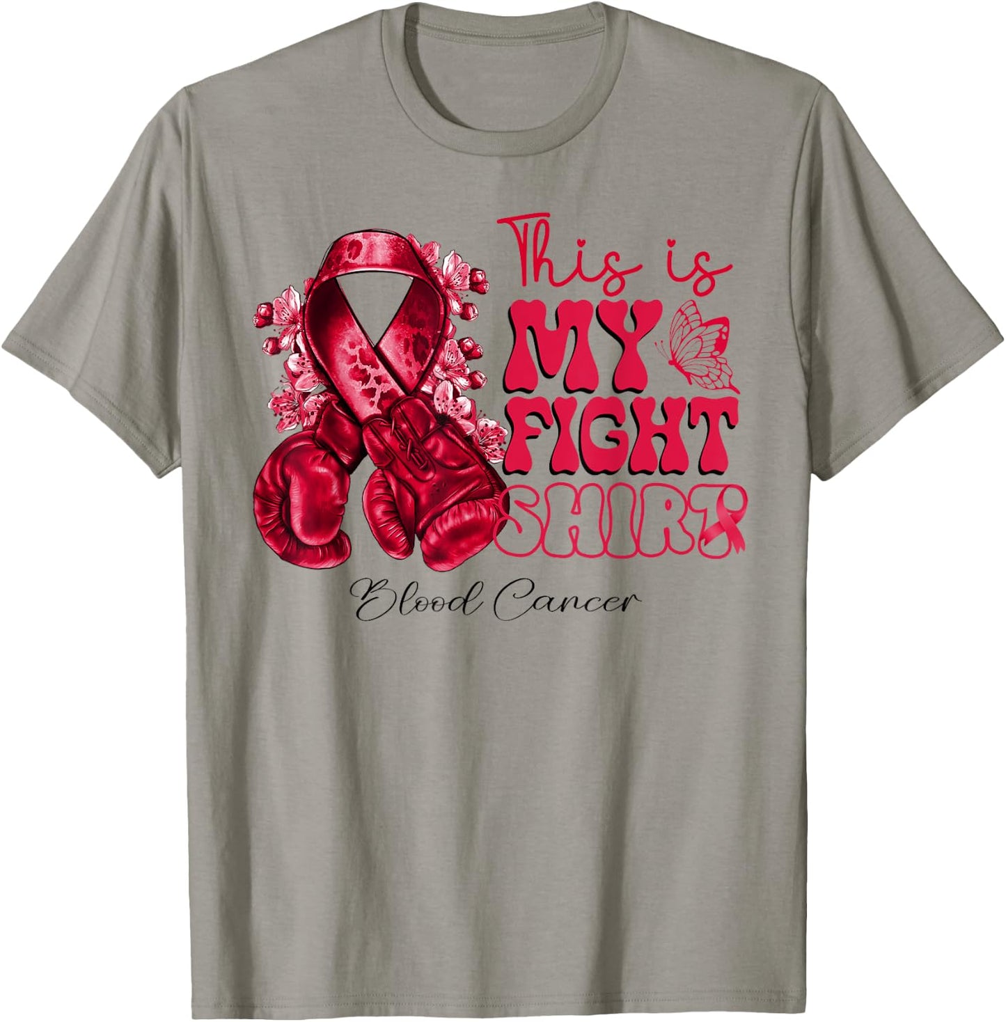 This Is My Fight Blood Cancer Blood Cancer Warrior T-Shirt - T-Shirt | Sand