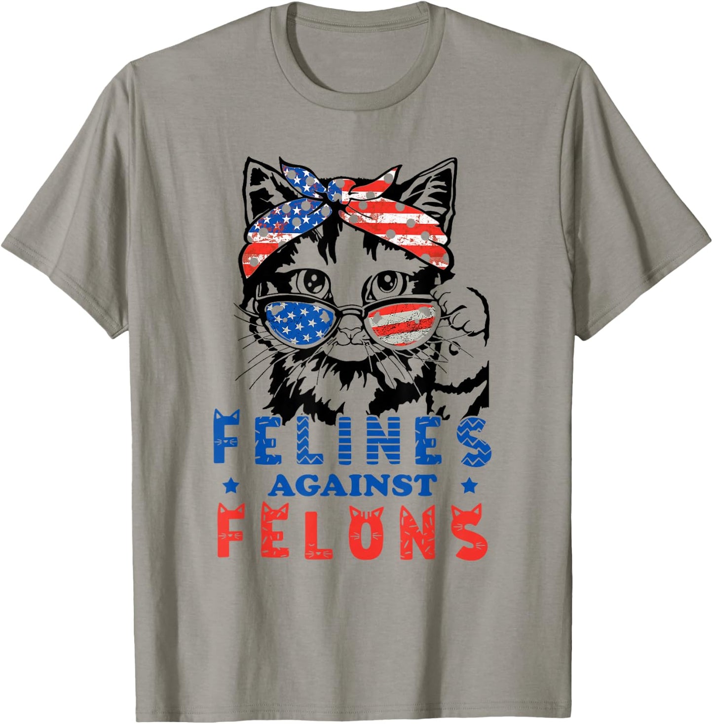 Funny Cat Felines Against Felons T-Shirt - T-Shirt | Sand
