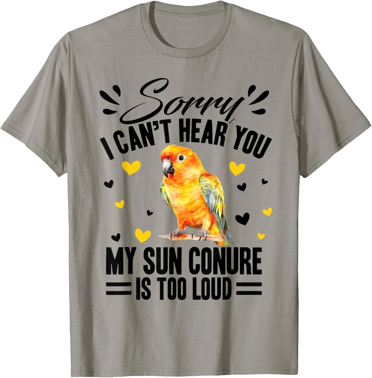 Sun Conure Bath Sunconure Sun Conure Food Sun Conures T-Shirt - T-Shirt | Sand