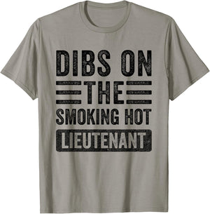 Dibs on The Smoking Hot Lieutenant Funny Wife Girlfriend T-Shirt - T-Shirt | Sand
