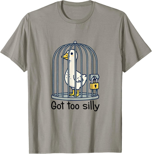 Funny Got Too Silly-Goose Meme Cute Goose Aesthetic Trendy T-Shirt - T-Shirt | Sand