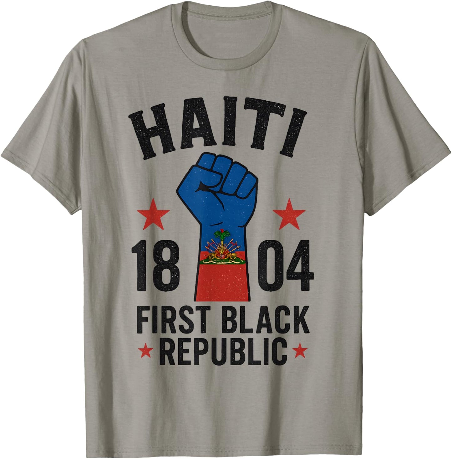 First Black Republic 1804 Year Of Independence Day T-Shirt - T-Shirt | Sand