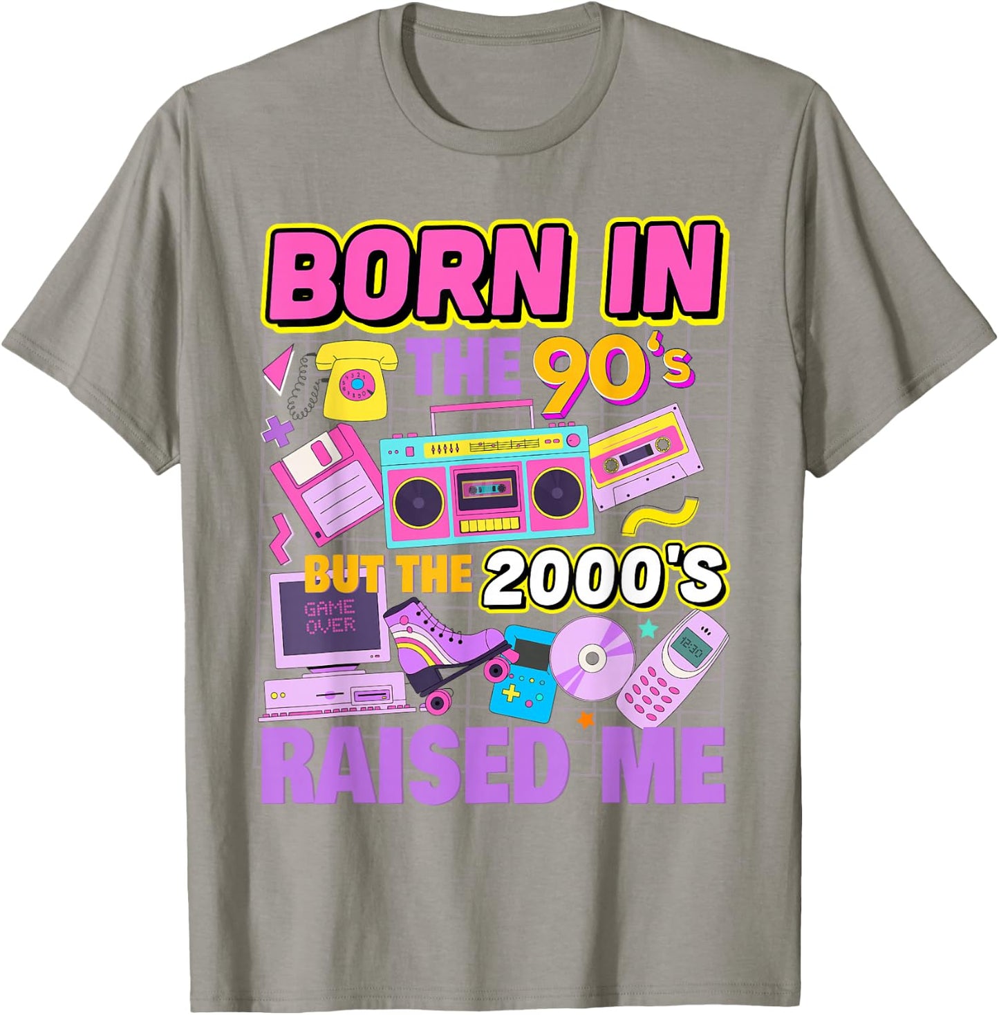 Born In The 90's But The 2000's Raised Me Vintage Retro 90s T-Shirt - T-Shirt | Sand