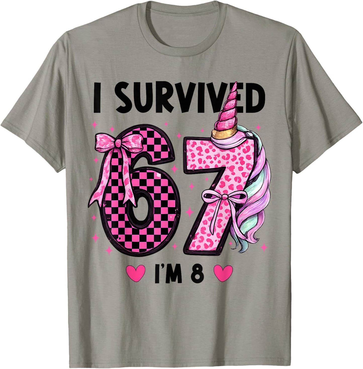 I Survived 6 7 Now I'm 8 Birthday Girl 67 Meme Girls Kids T-Shirt - T-Shirt | Sand