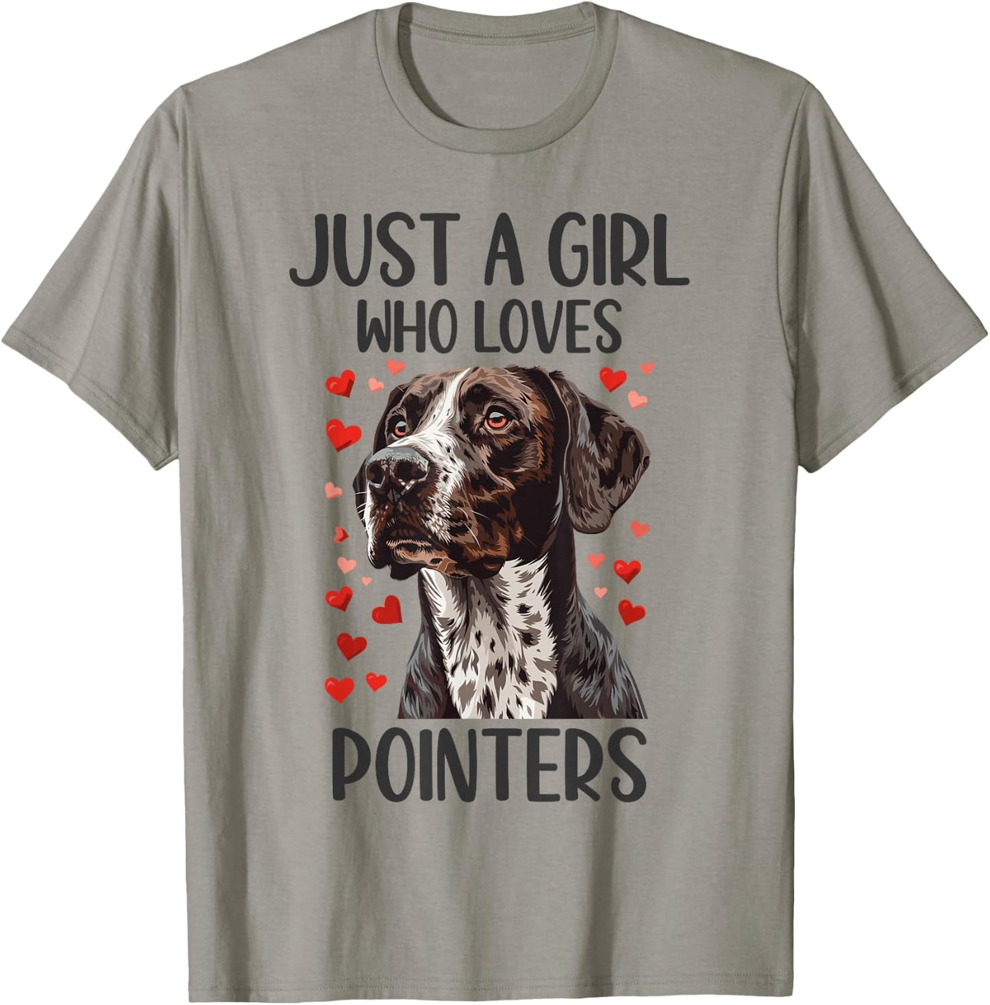 Just a Girl Who Loves Pointers Funny GSP Dog Owner T-Shirt - T-Shirt | Sand