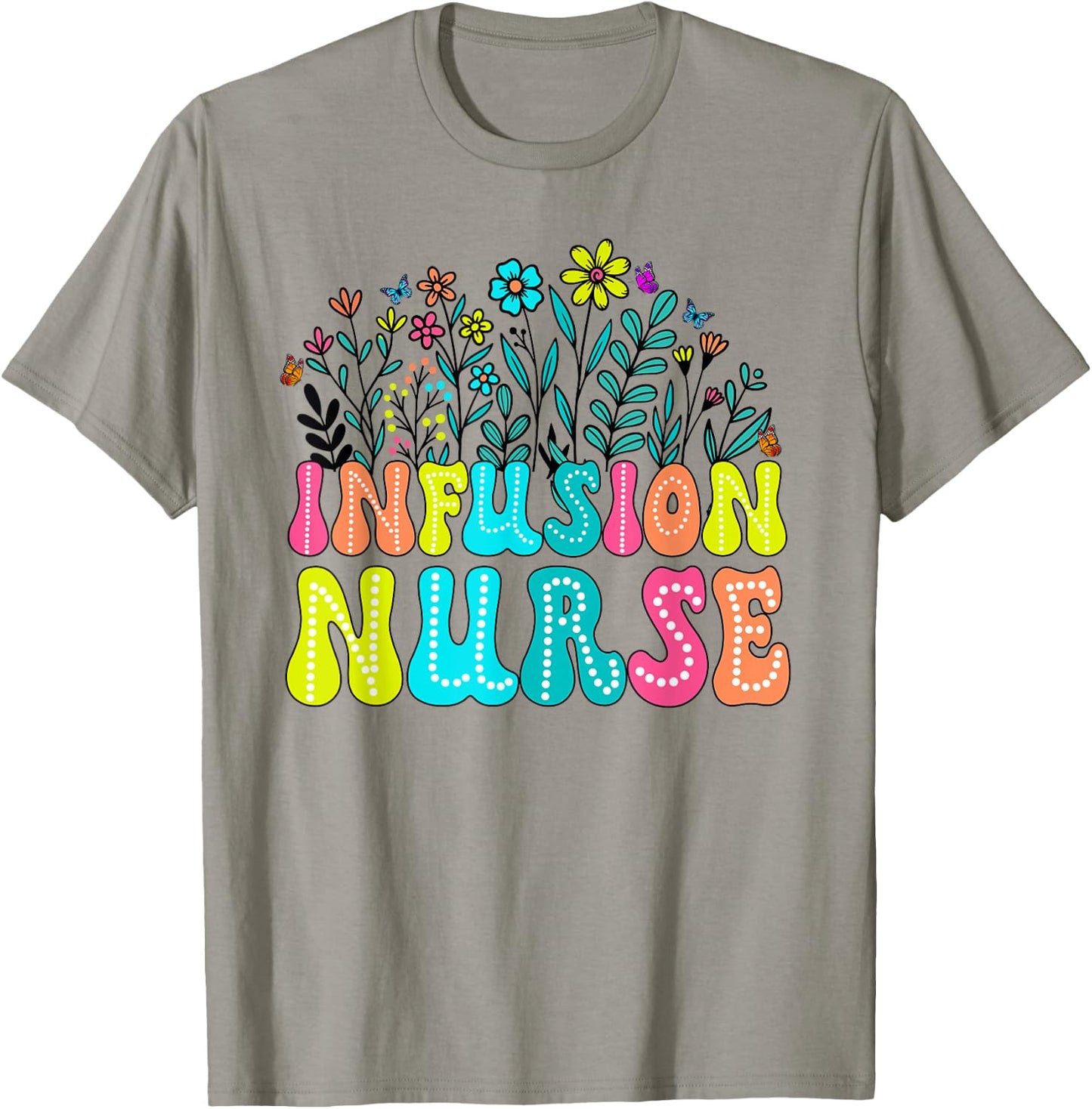 Infusion Nurse Week Groovy Wildflower Appreciation Day Women T-Shirt - T-Shirt | Sand