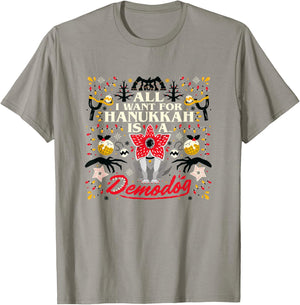Stranger Things Christmas All I Want For Hanukah Is Demodog T-Shirt - T-Shirt | Sand