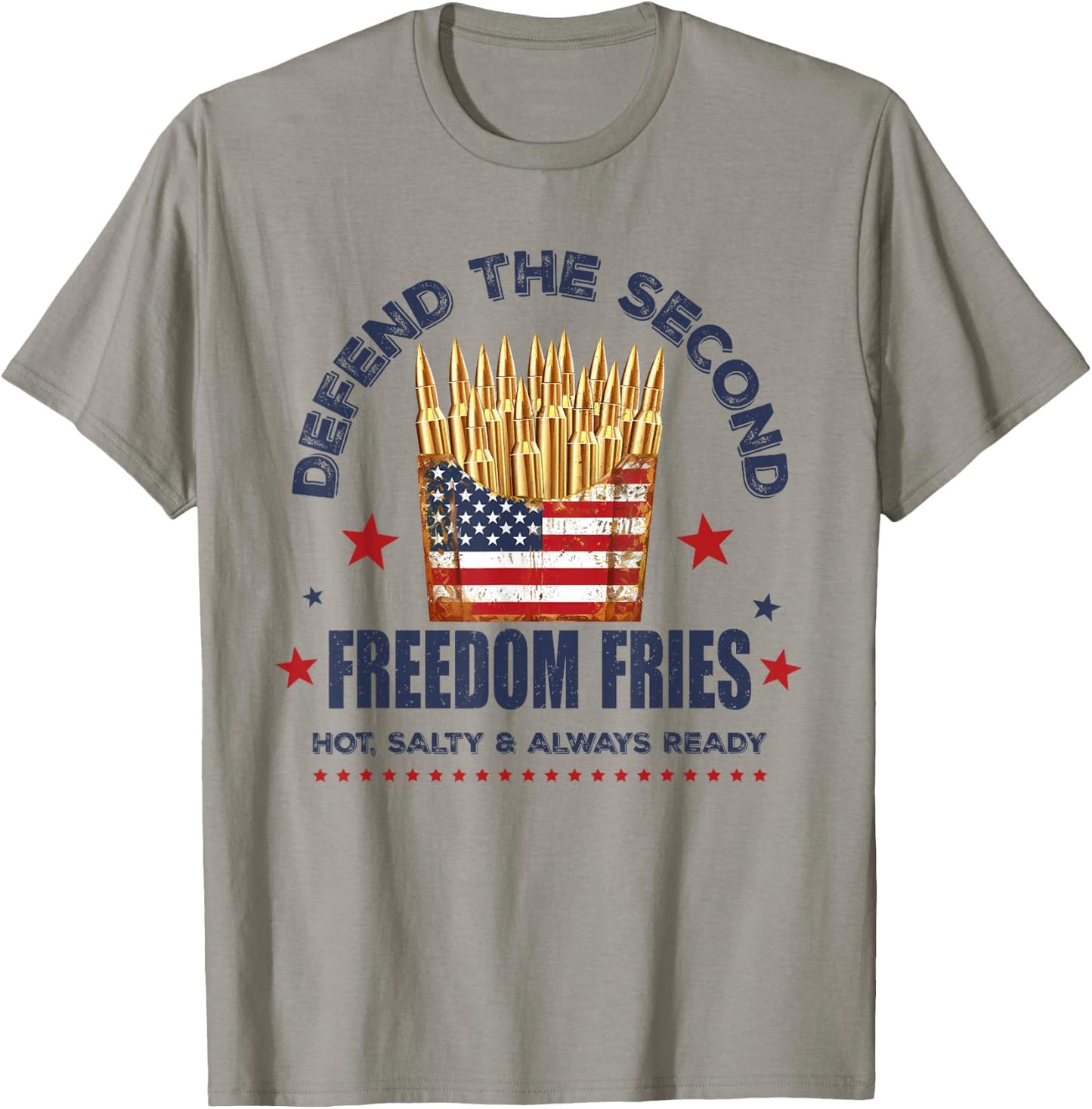Defend The Second Freedom Fries 2nd Amendment American Flag T-Shirt - T-Shirt | Sand