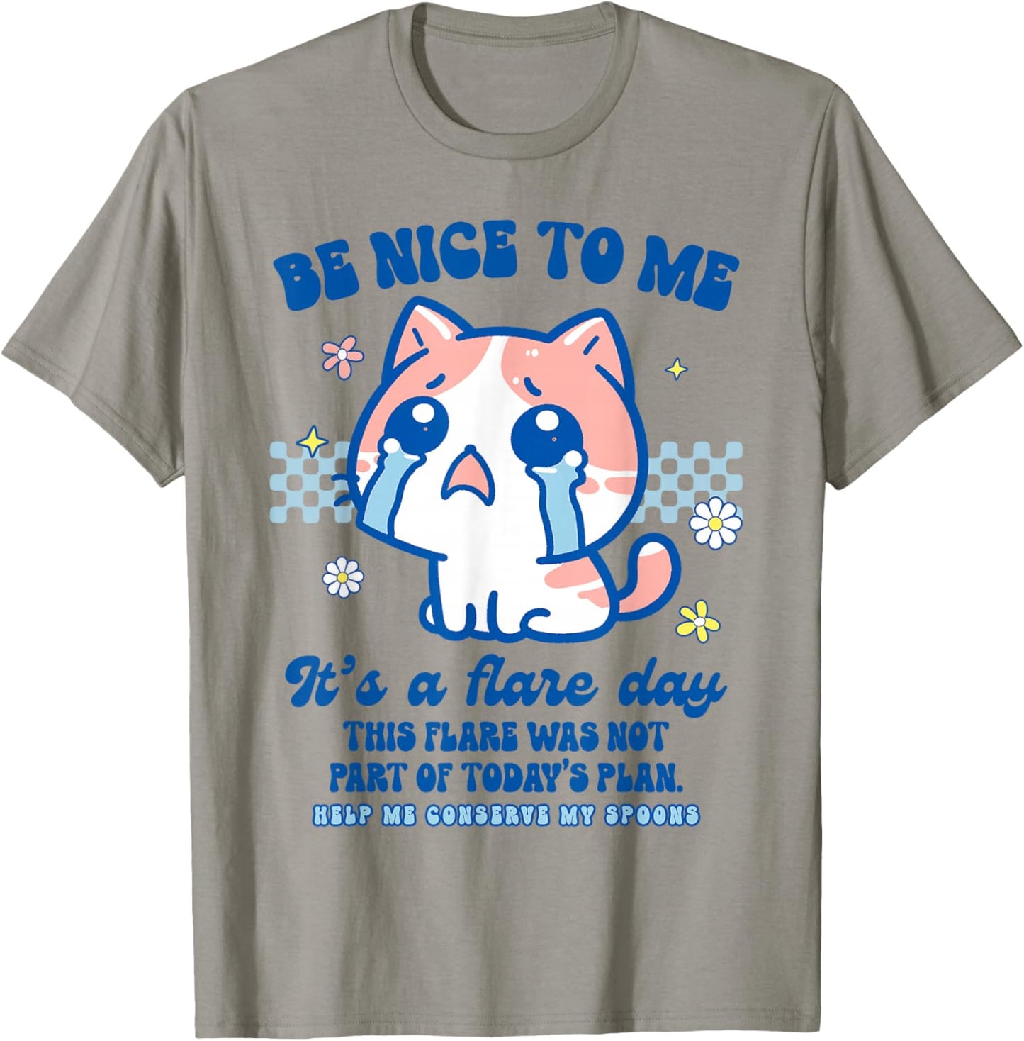 Chronic Illness POTS EDS Invisible Illness It's A Flare Day T-Shirt - T-Shirt | Sand