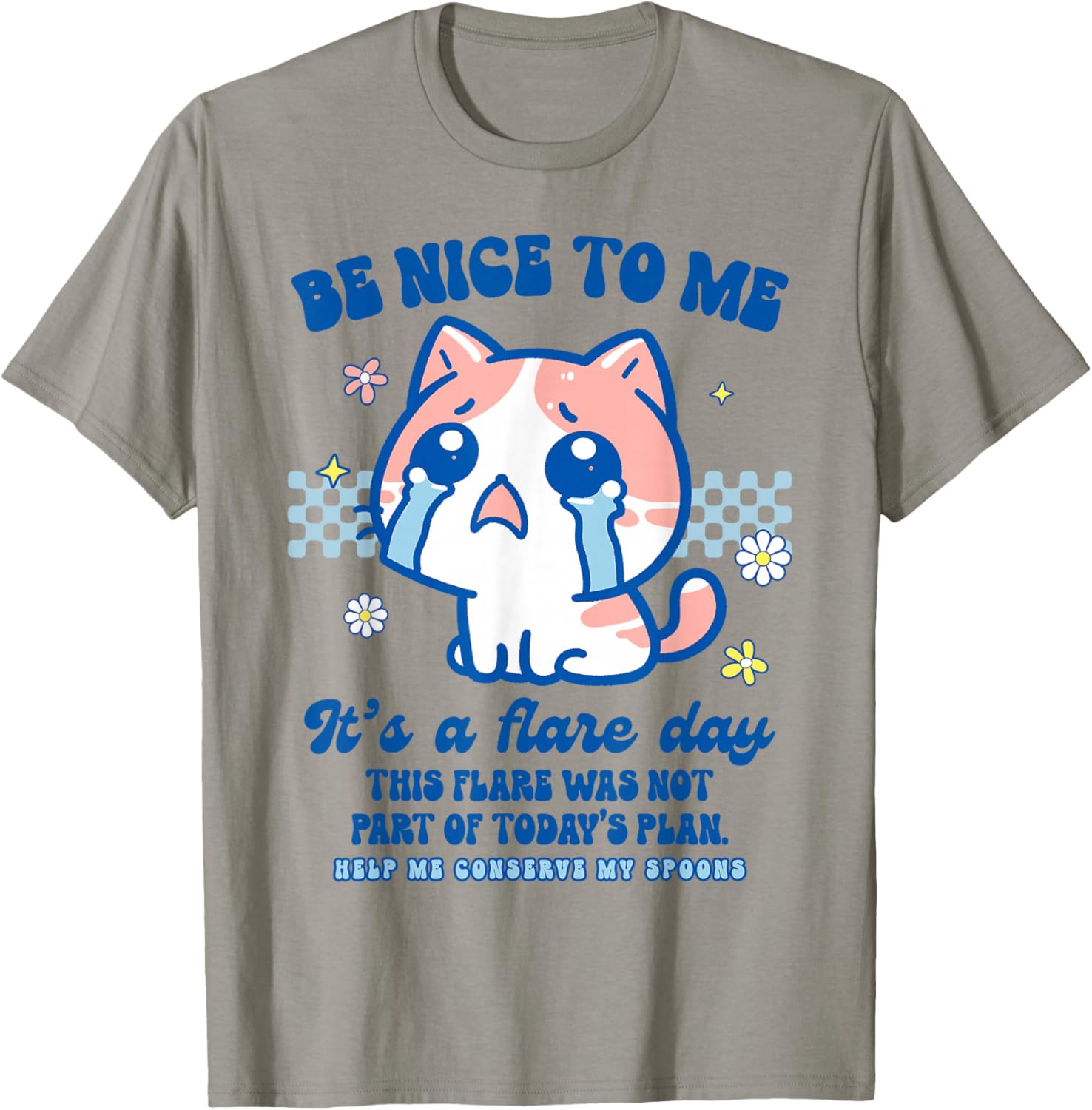 Chronic Illness POTS EDS Invisible Illness It's A Flare Day T-Shirt - T-Shirt | Sand
