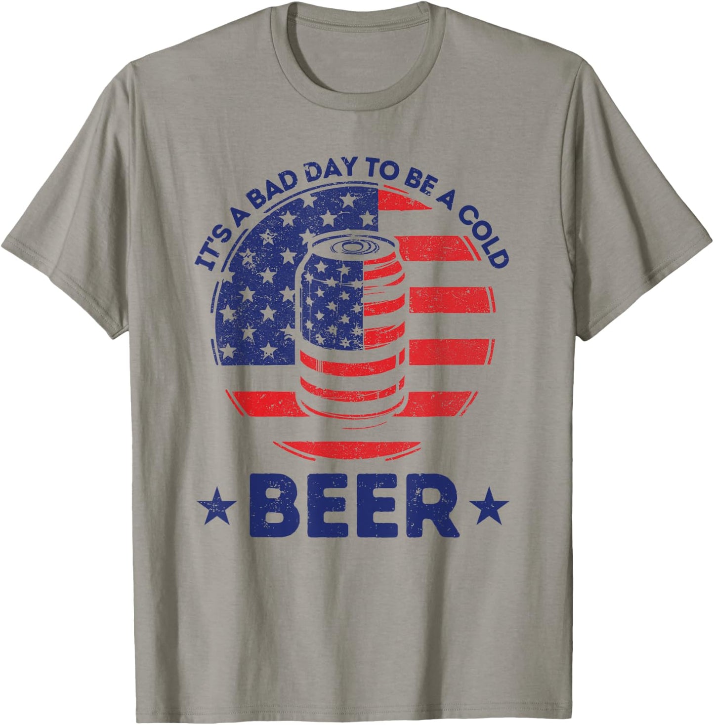 It's a Bad Day to Be a Cold Beer Drinking Freedom BBQ Party T-Shirt - T-Shirt | Sand