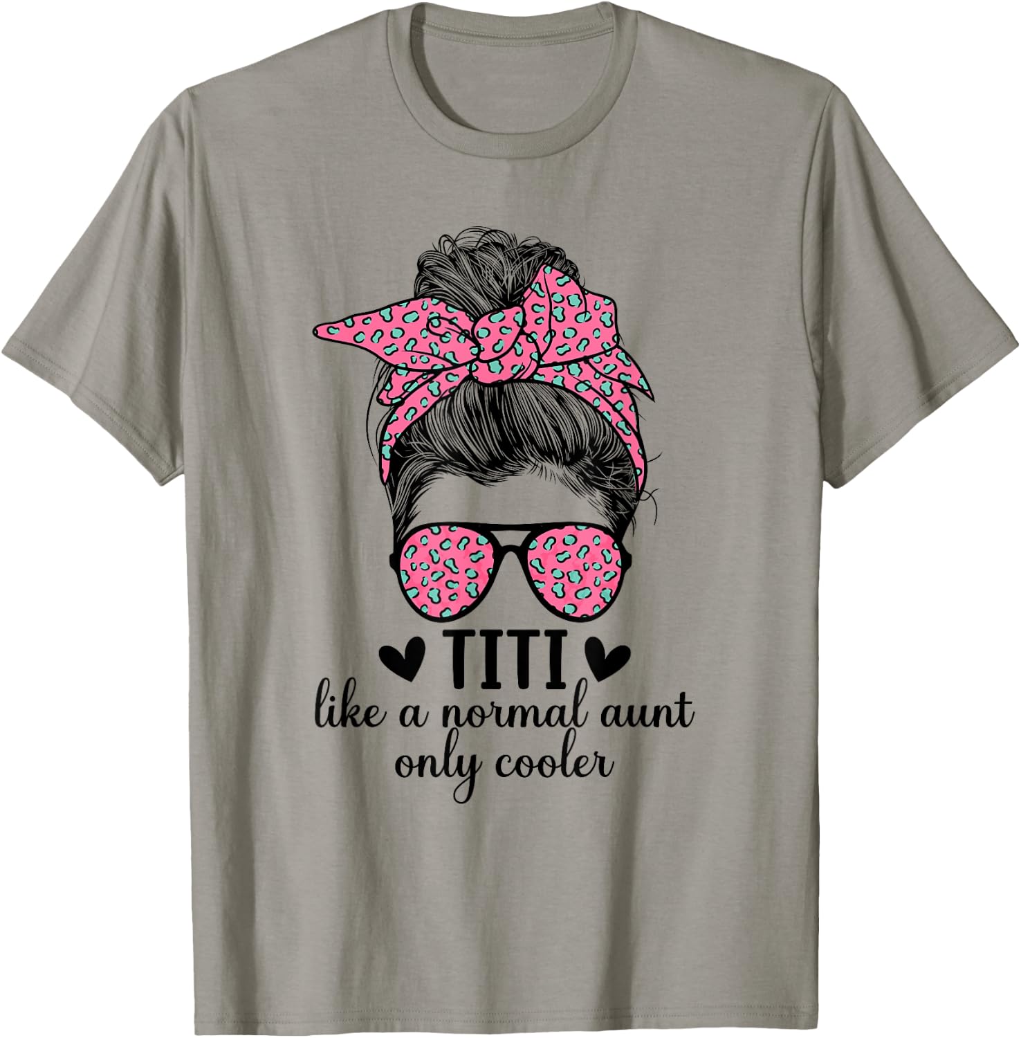 Titi Aunt Like A Normal Aunt Titi Auntie T-Shirt - T-Shirt | Sand