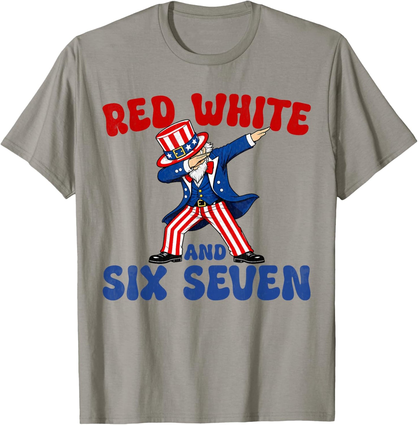 Funny 4th of July 67 Red White Blue Six Seven 6 7 Patriotic T-Shirt - T-Shirt | Sand