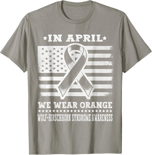 In April We Wear Orange for Wolf–Hirschhorn Awareness Month T-Shirt - T-Shirt | Sand