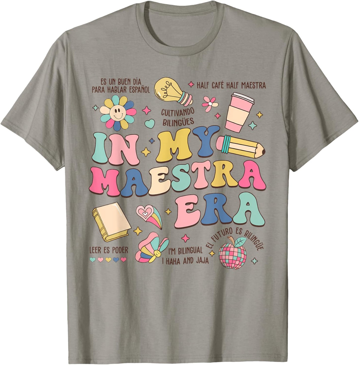 In My Maestra Era Spanish Bilingual Teacher First Day T-Shirt - T-Shirt | Sand