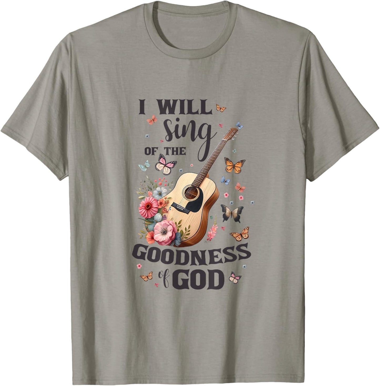 Christian Floral Guitar I Will Sing Of The Goodness Of God T-Shirt - T-Shirt | Sand