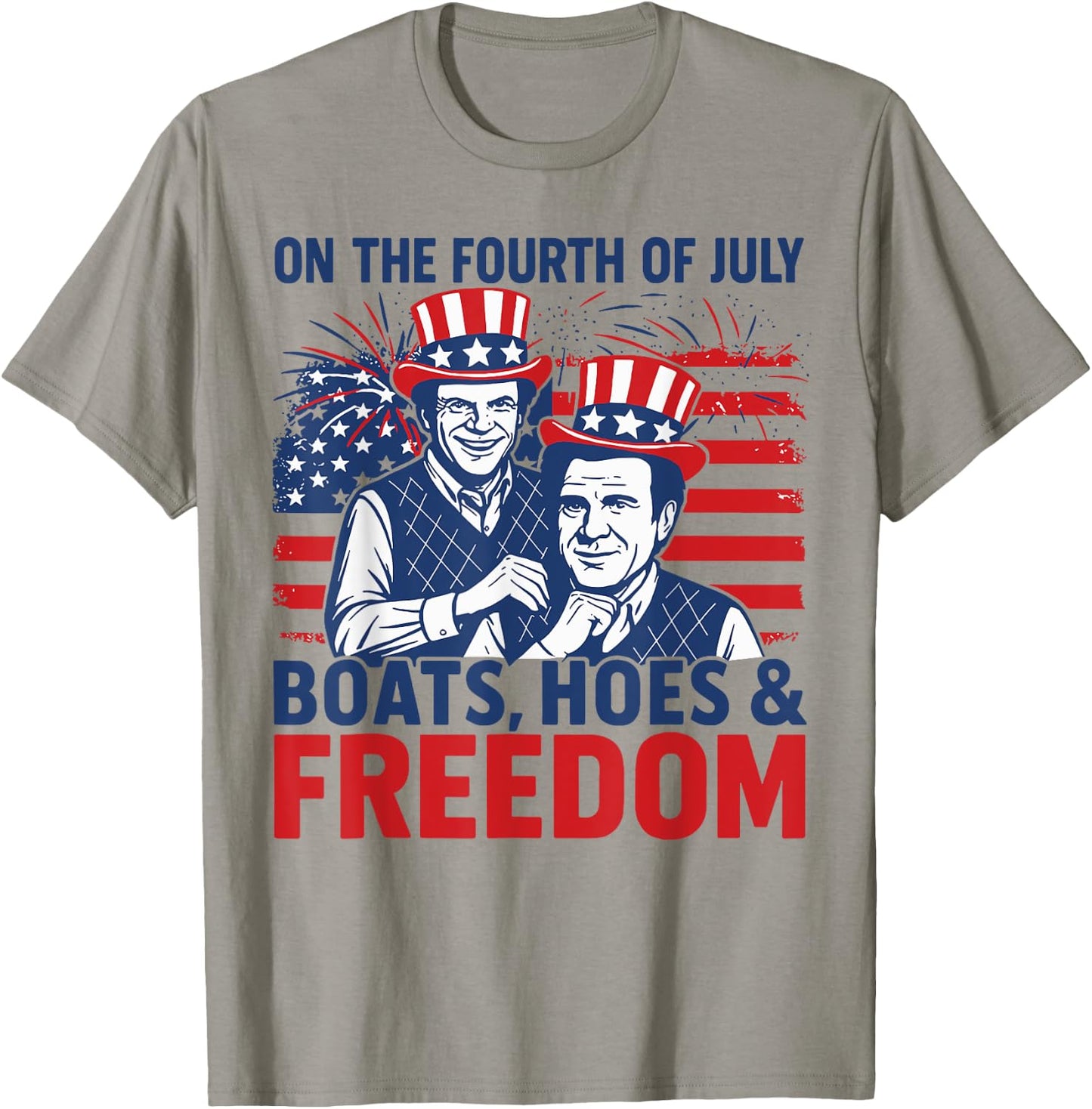 On The Fourth Of July Boats Hoes & Freedom 4th of July T-Shirt - T-Shirt | Sand