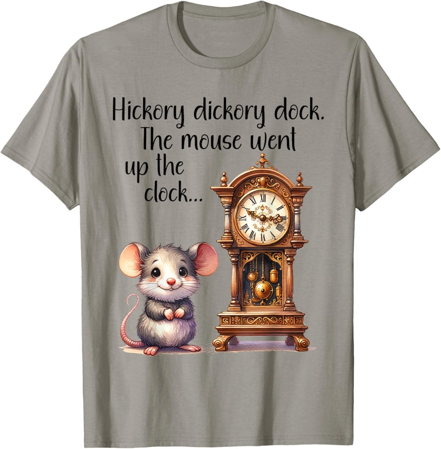Hickory Dickory Dock Nursery Song Rhyme Mouse Old Clock Song T-Shirt - T-Shirt | Sand