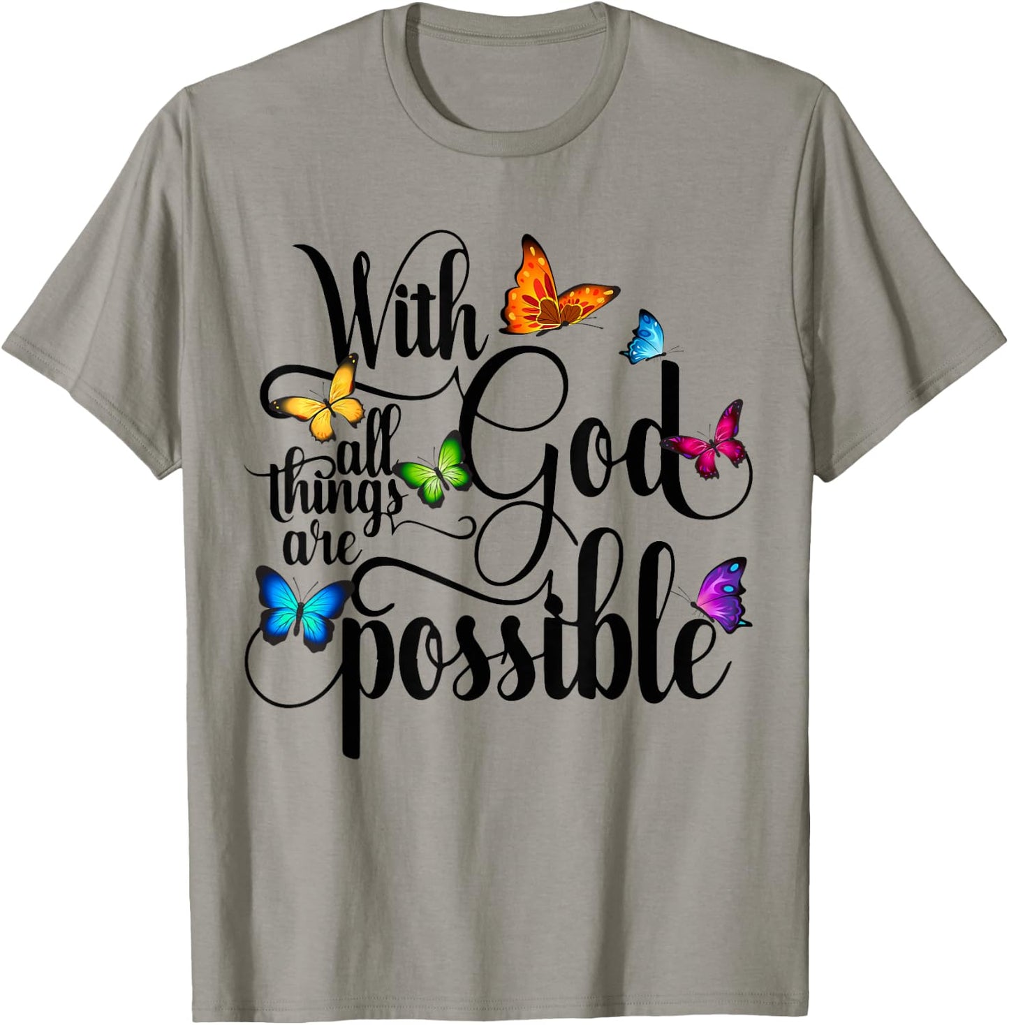 With God All Things Are Possible - Religious Butterfly Art T-Shirt - T-Shirt | Sand